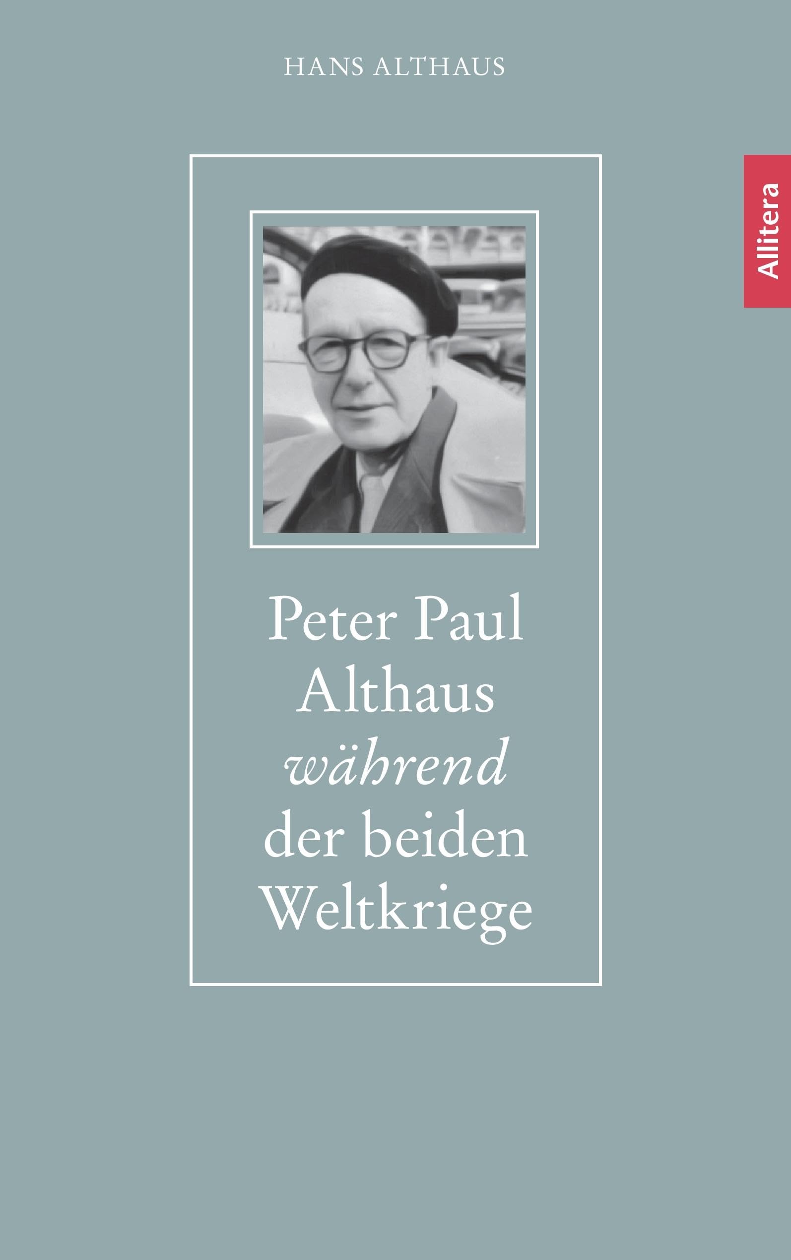 Peter Paul Althaus während der beiden Weltkriege Film, Art & Culture