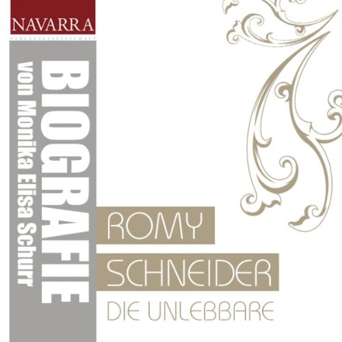 Romy Schneider: Die Unlebbare Music