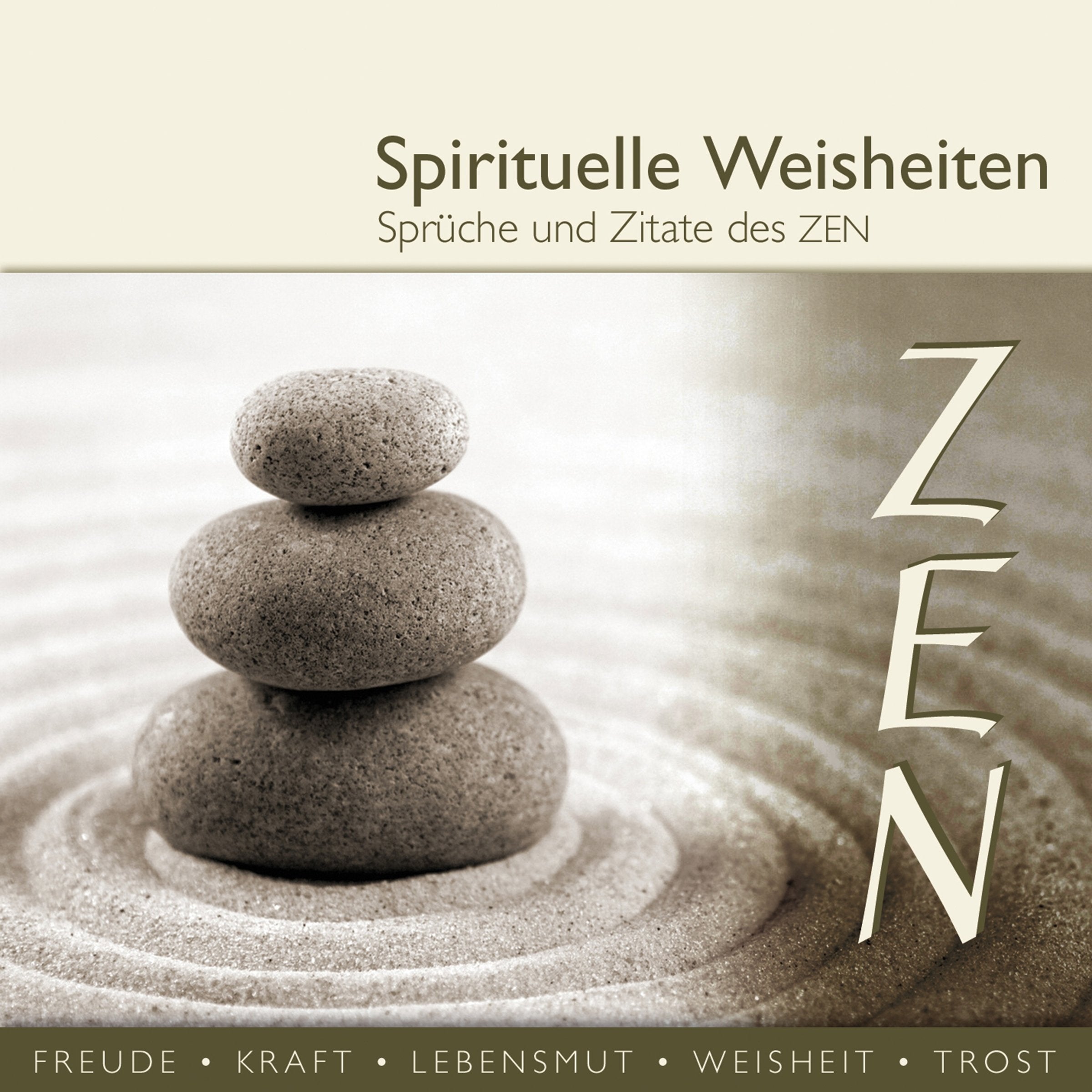 Spirituelle Weisheiten-Sprüche und Zitate des Zen Music