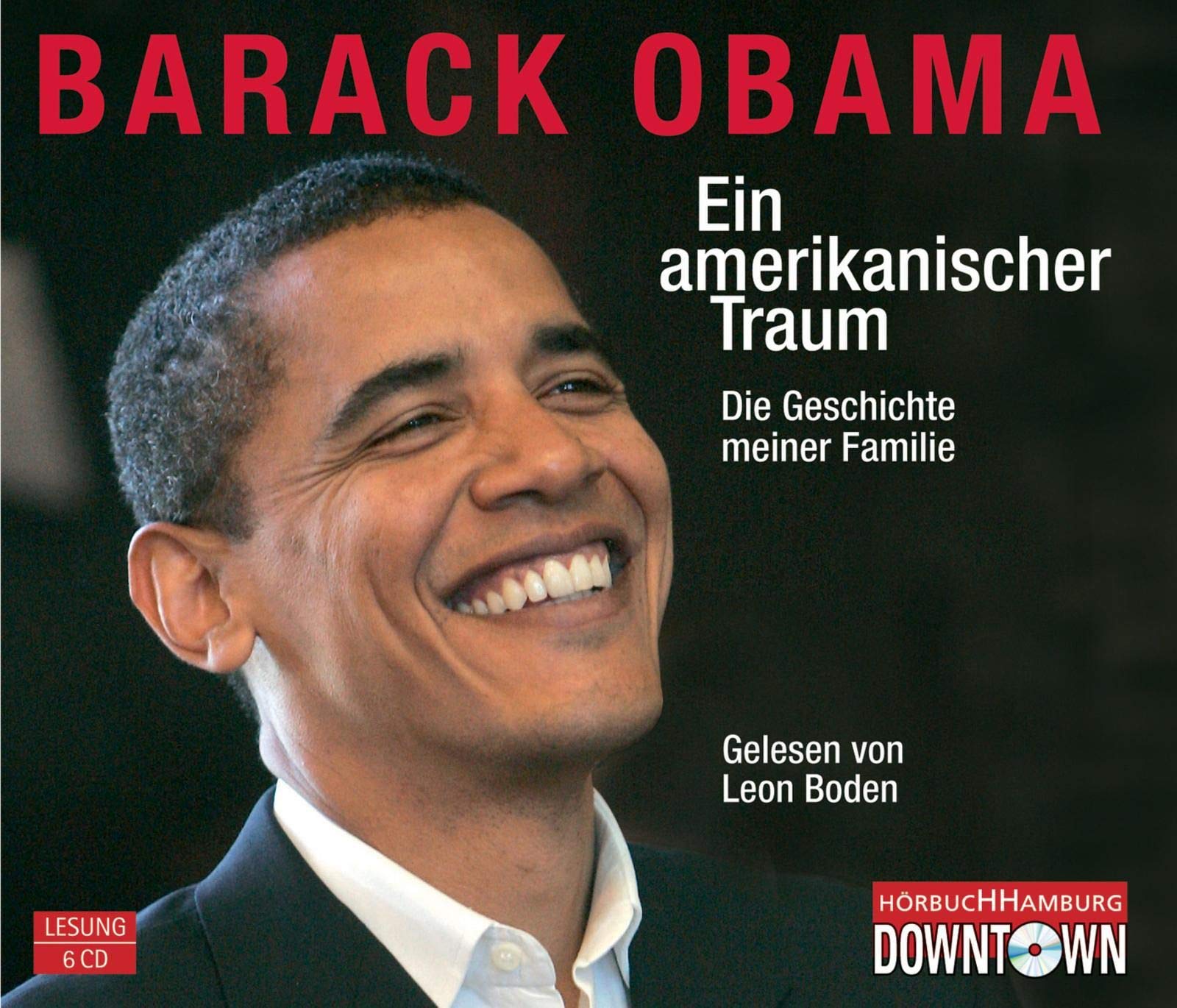 Ein amerikanischer Traum: Die Geschichte meiner Familie: 6 CDs Books