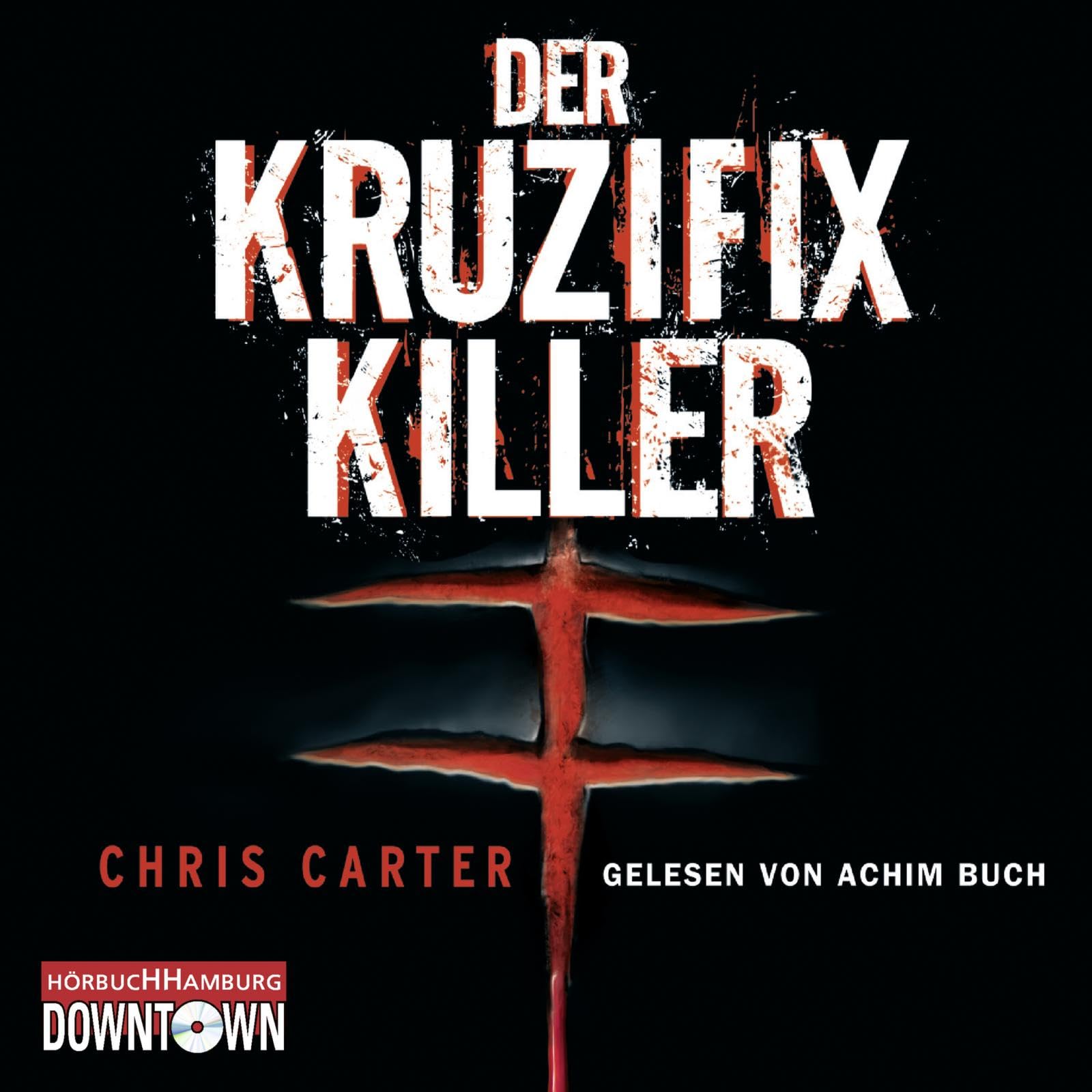 Der Kruzifix-Killer (Ein Hunter-und-Garcia-Thriller 1): Thriller: 4 CDs Contemporary literature
