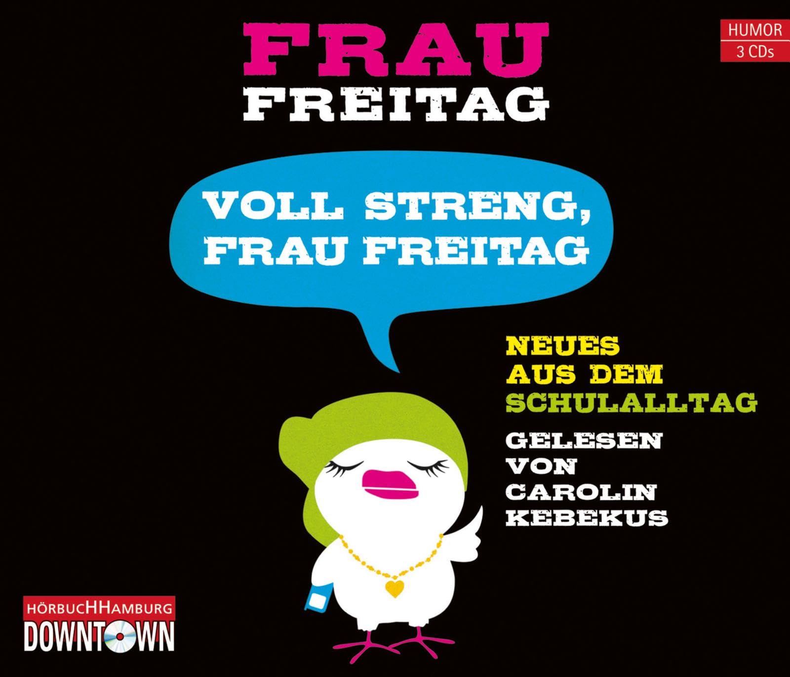 Voll streng, Frau Freitag Contemporary literature