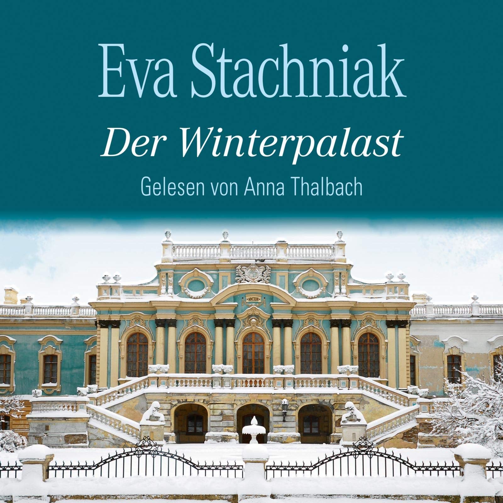 Der Winterpalast: 6 CDs Historical Fiction