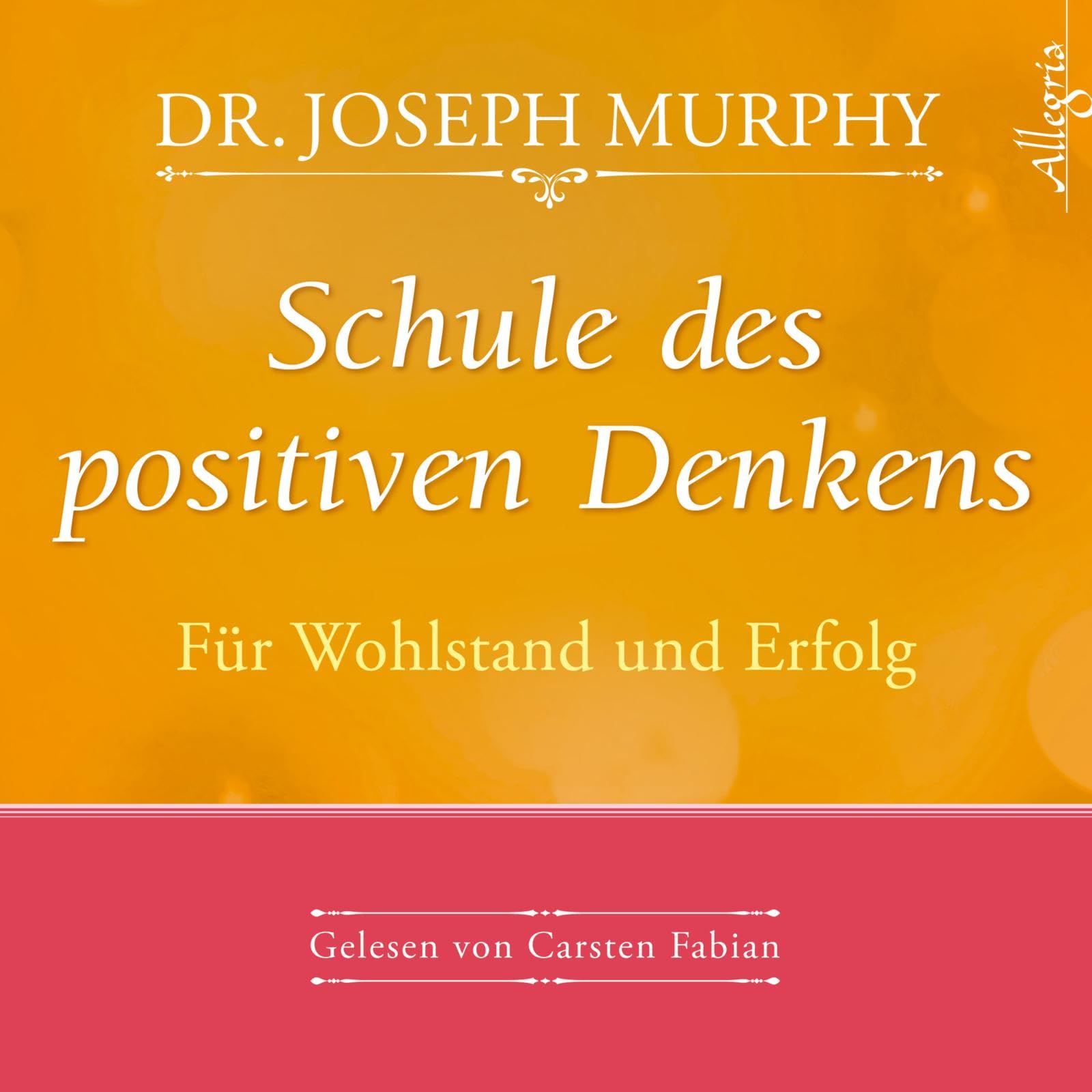 Schule des positiven Denkens – Für Wohlstand und Erfolg Lifestyle