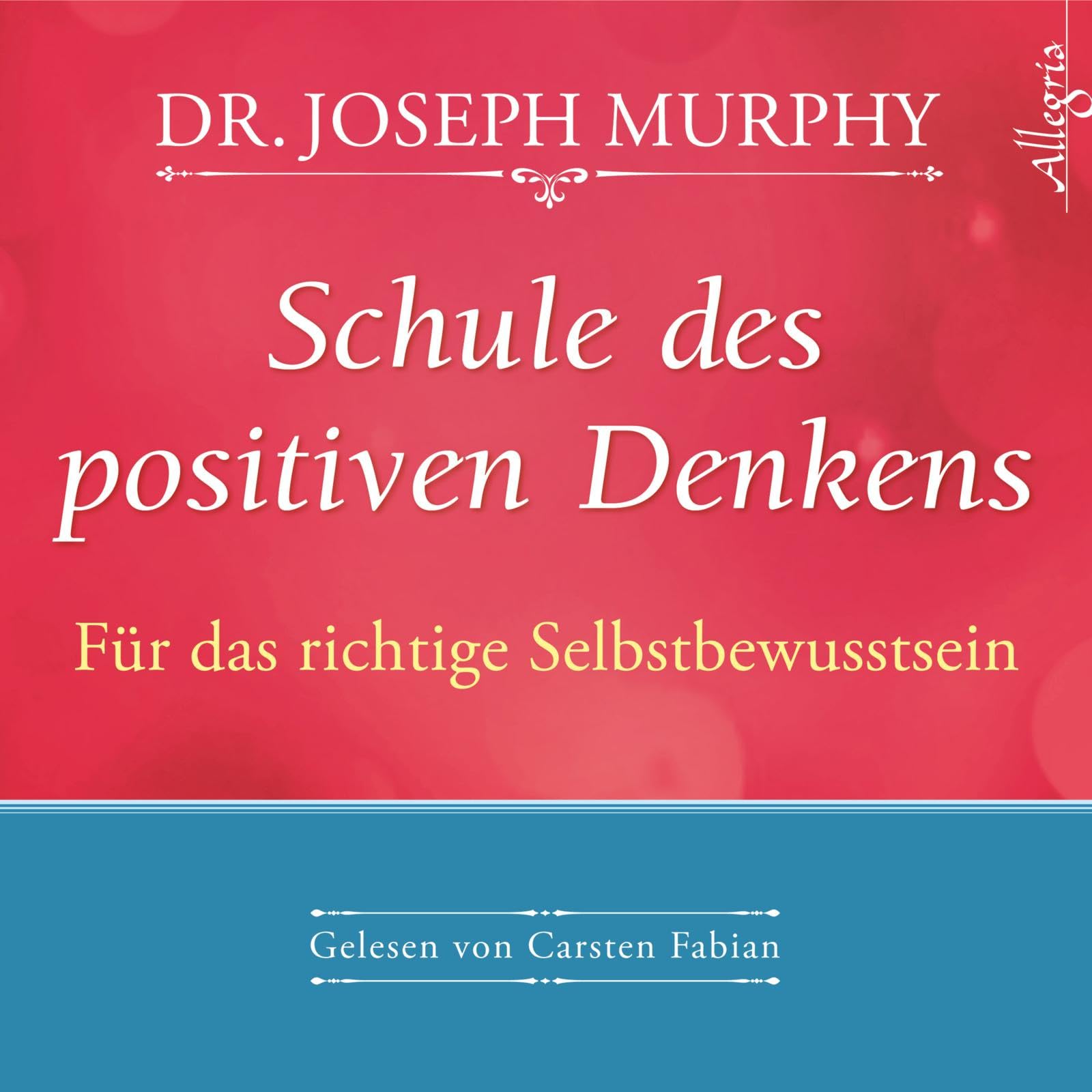 Schule des positiven Denkens – Für das richtige Selbstbewusstsein cd