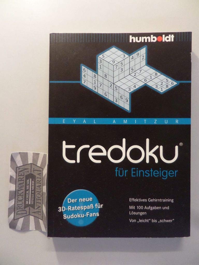 tredoku für Einsteiger: Der neue 3D-Ratespaß für Sudoku-Fans. Effektives Gehirntraining. Mit 100 Aufgaben und Lösungen. Von "leicht" bis "schwer". (humboldt - Freizeit & Hobby) Leisure & Fun