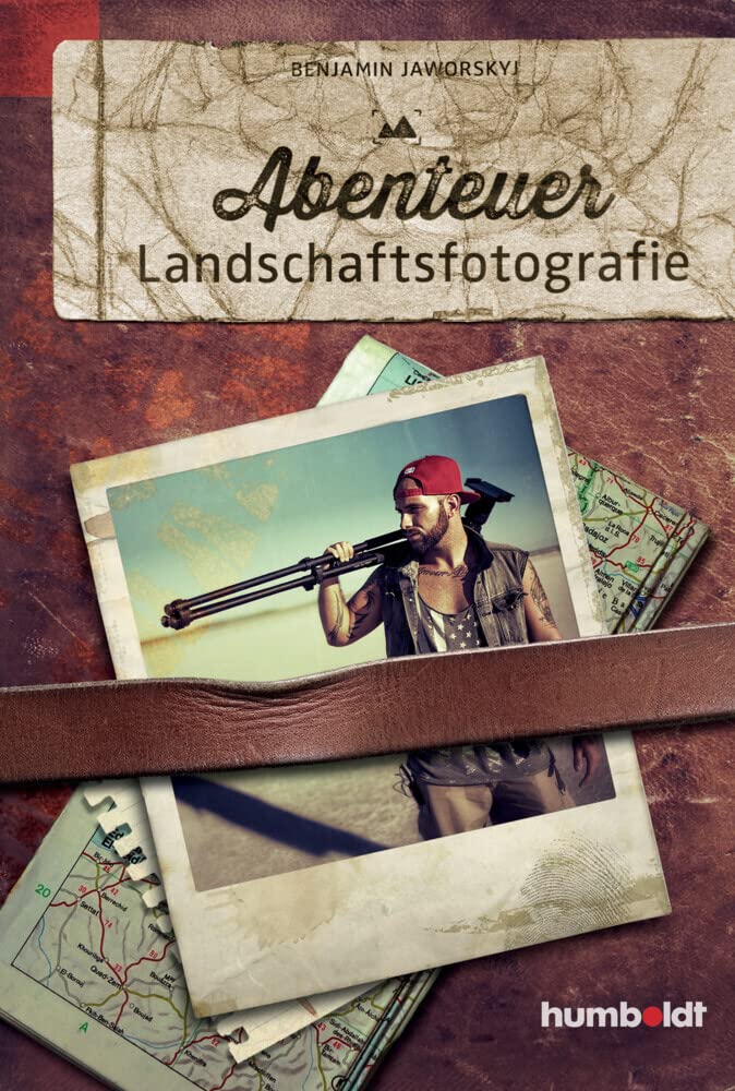 Abenteuer Landschaftsfotografie Photography