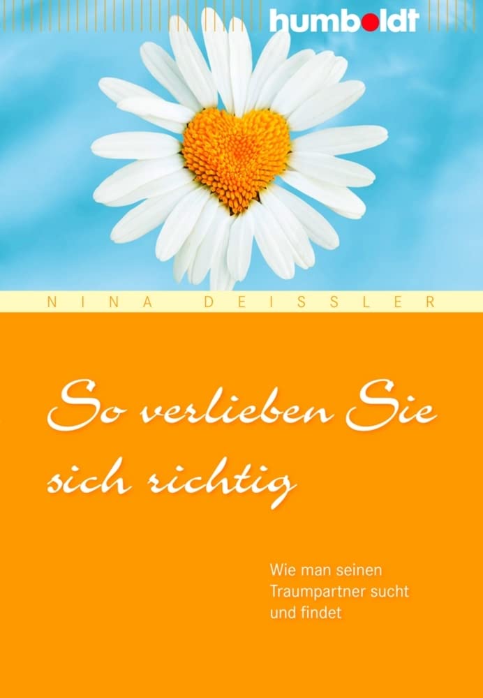 So verlieben Sie sich richtig Social Sciences