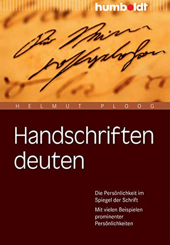 Handschriften deuten: Die Persönlichkeit im Spiegel der Schrift. Mit vielen Beispielen prominenter Persönlichkeiten. Books