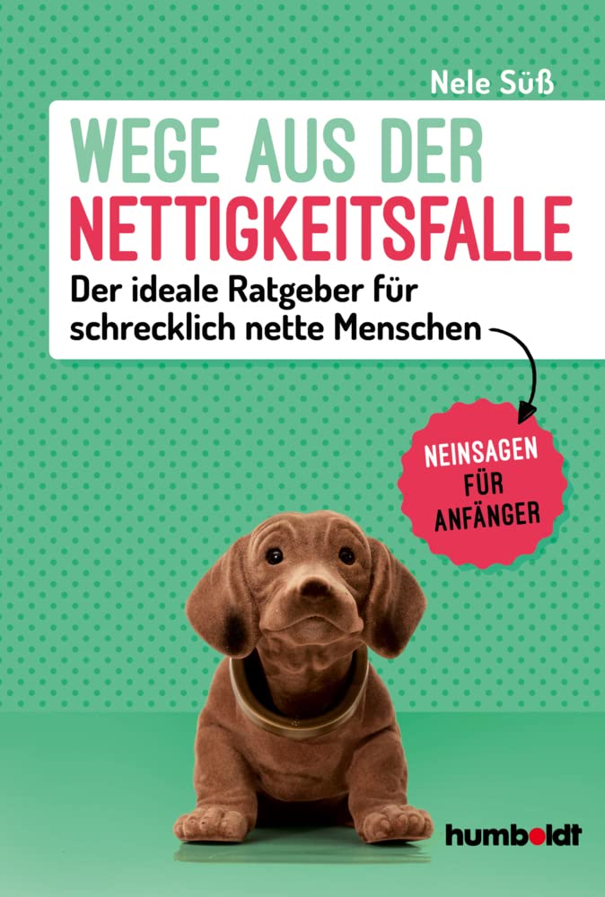 Wege aus der Nettigkeitsfalle Lifestyle