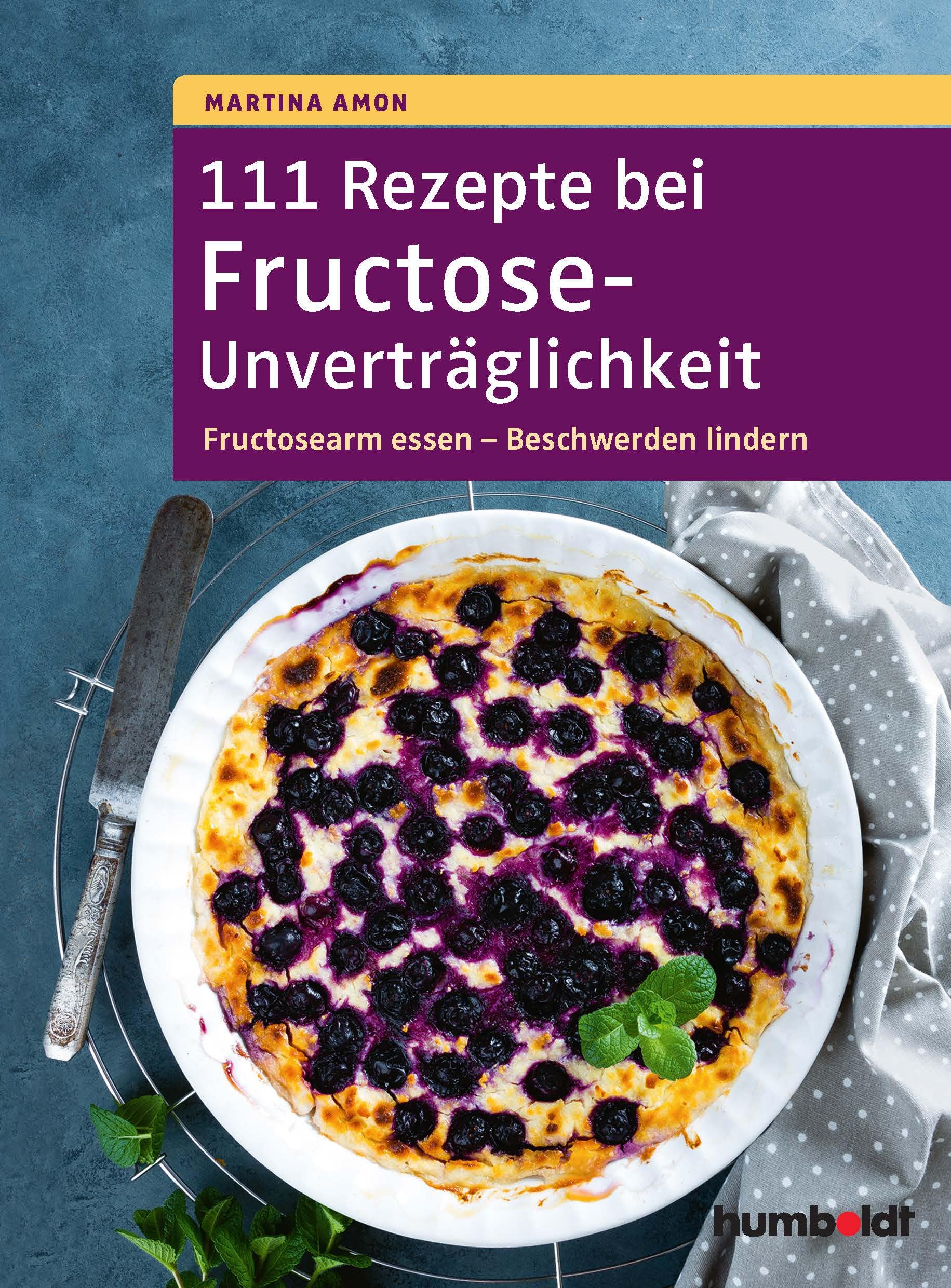 111 Rezepte bei Fructose-Unverträglichkeit Medicine