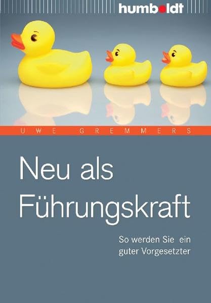 Neu als Führungskraft: So werden Sie ein guter Vorgesetzter Business, Finance & Career