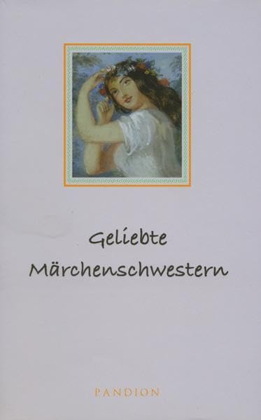 Geliebte Märchenschwestern: Band 1 Fairy Tales & Legends