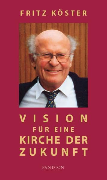 Vision für eine Kirche der Zukunft Religion & Esotericism