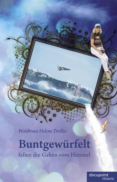 Buntgewürfelt fallen die Gaben vom Himmel Contemporary literature