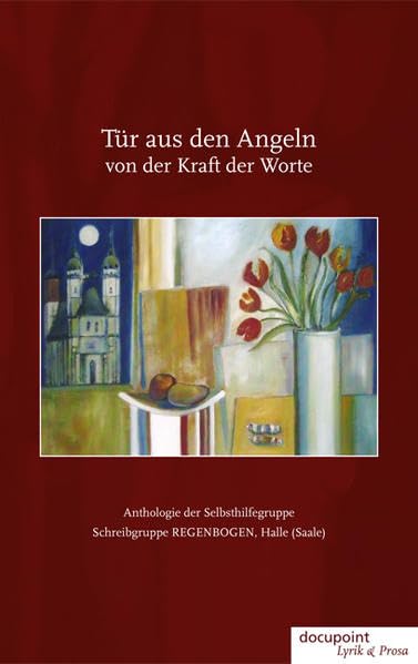 Tür aus den Angeln: von der Kraft der Worte Poetry
