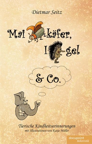 Product Image: Maikäfer, Igel & Co.: Tierische Kindheitserinnerungen