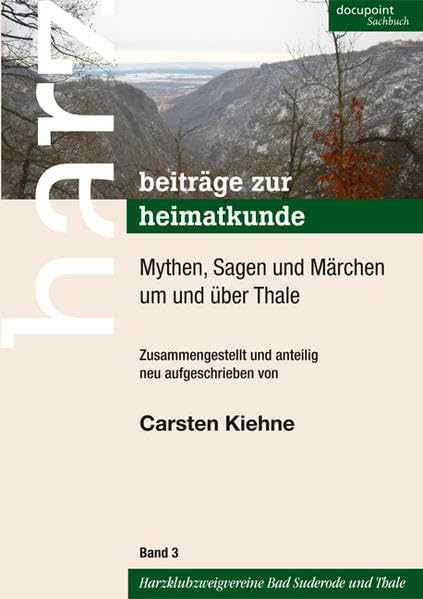 Mythen, Sagen und Märchen um und über Thale Fairy Tales & Legends
