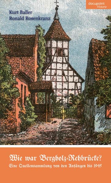 Wie war Bergholz-Rehbrücke: Eine Quellensammlung von den Anfängen bis 1945 Fiction