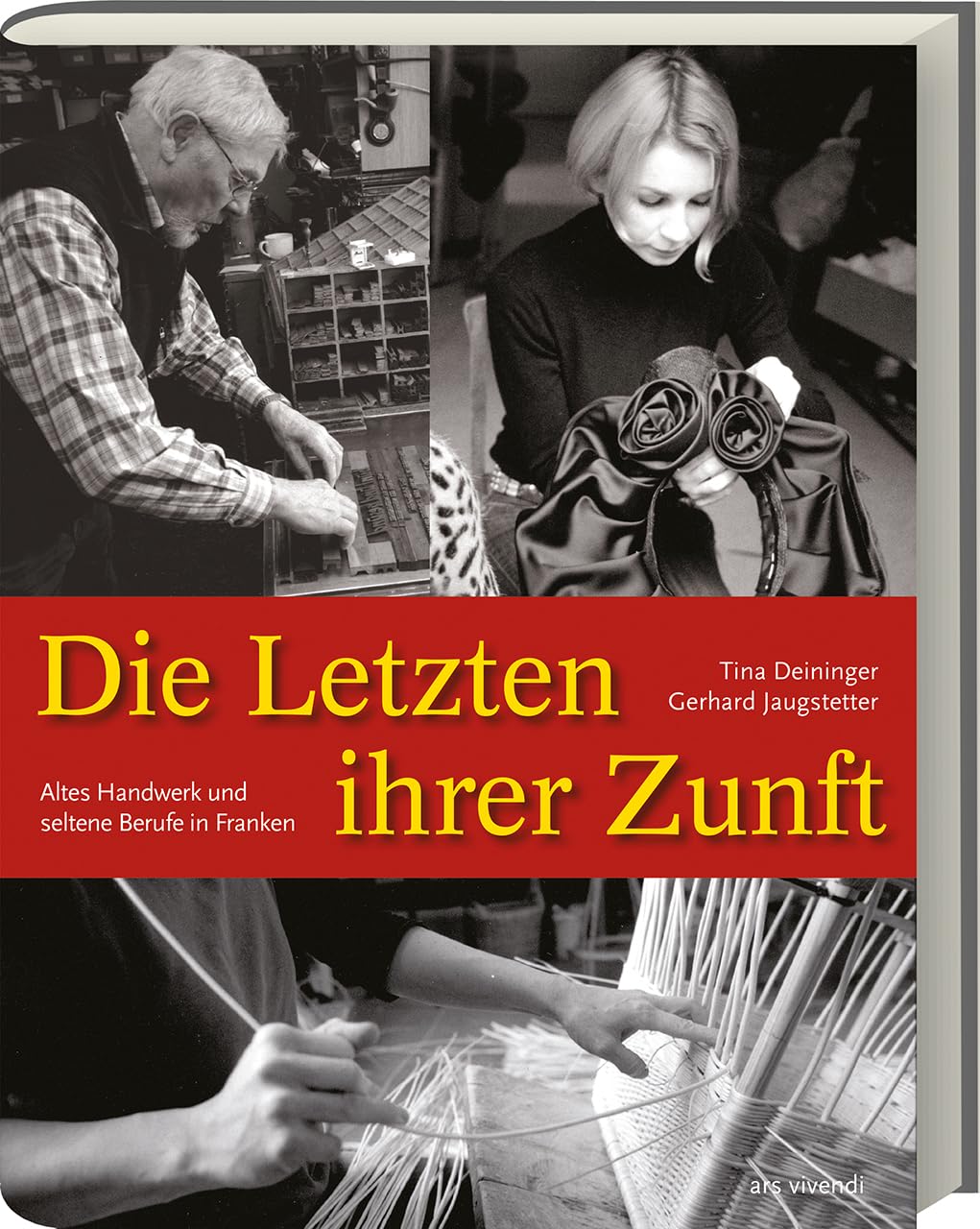 Die Letzten ihrer Zunft Altes Handwerk und aussterbende Berufe in Franken Contemporary literature