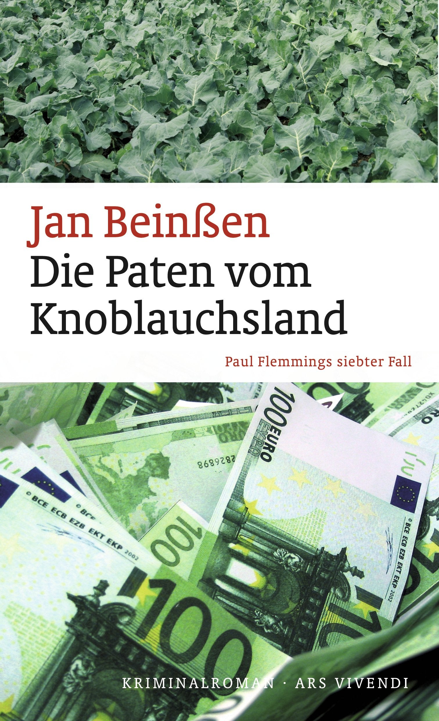 Die Paten vom Knoblauchsland: Paul Flemmings siebter Fall. Kriminalroman. Originalausgabe Contemporary literature