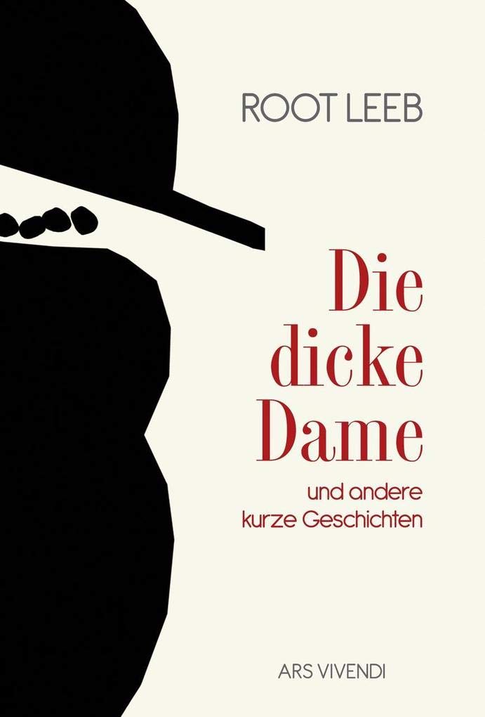 Die dicke Dame und andere kurze Geschichten Essays & Short Stories