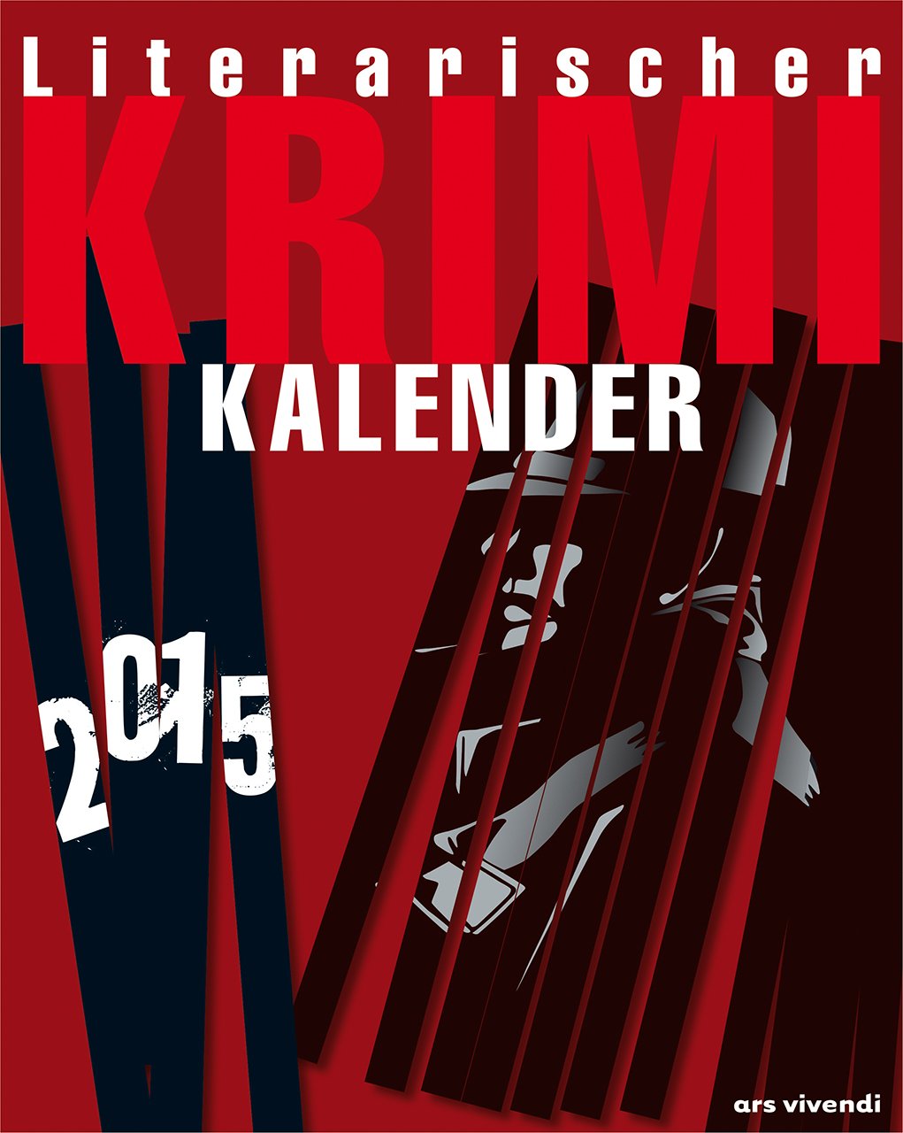 Literarischer Krimi-Kalender 2015: Wochenwandkalender Contemporary literature