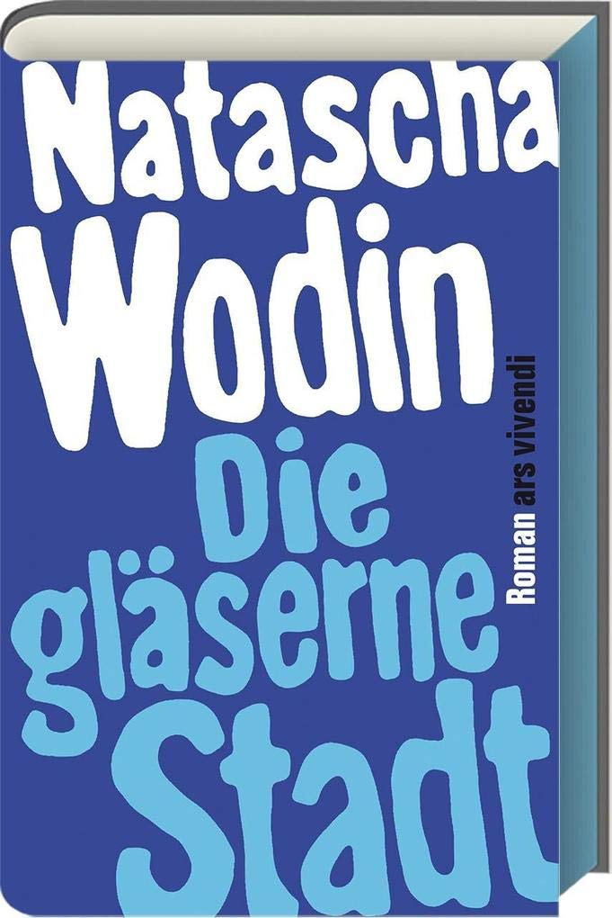 Die gläserne Stadt Contemporary literature