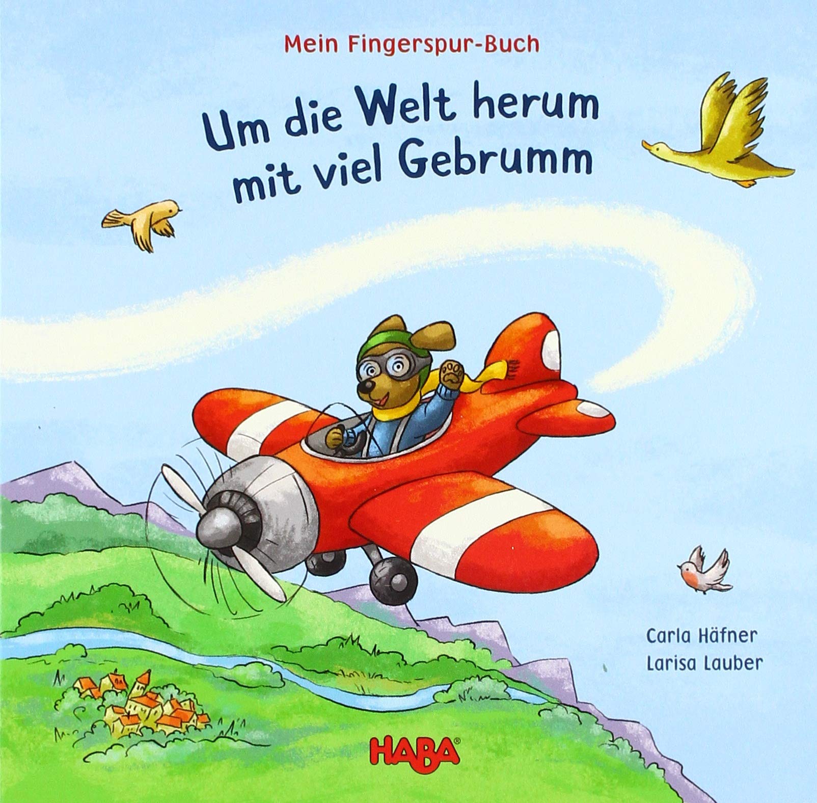 Mein Fingerspur-Buch - Um die Welt herum mit viel Gebrumm Tiptoi & Games