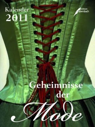 Product Image: Geheimnisse der Mode 2011: Wochenkalender