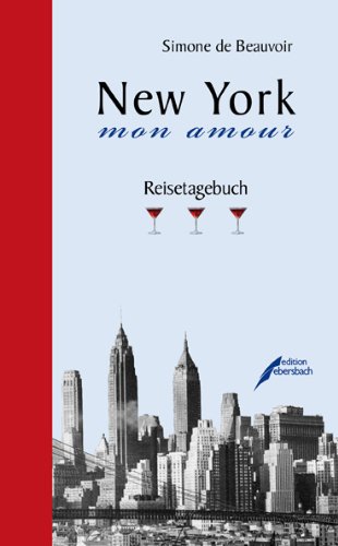 New York - mon amour: Reisetagebuch Leisure, Home & Garden