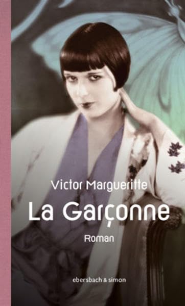 La Garçonne. Die Aussteigerin: Roman Contemporary literature