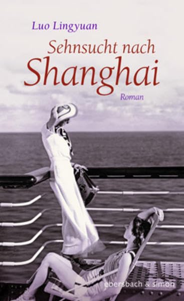 Sehnsucht nach Shanghai Contemporary literature