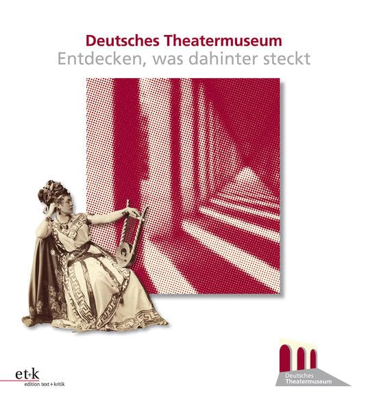 Deutsches Theatermuseum: Entdecken, was dahinter steckt! Social Sciences