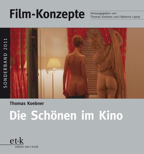 Die Schönen im Kino (Film-Konzepte) Film, Art & Culture