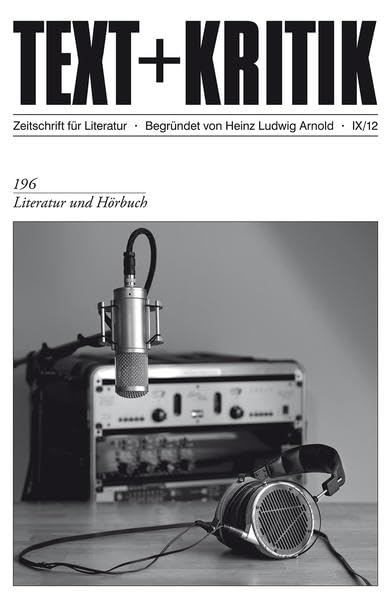 Literatur und Hörbuch (TEXT+KRITIK) Media & Communication