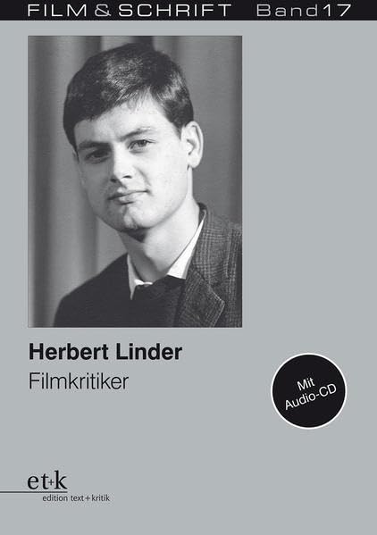 Herbert Linder: Filmkritiker (FILM & SCHRIFT) Film, Art & Culture
