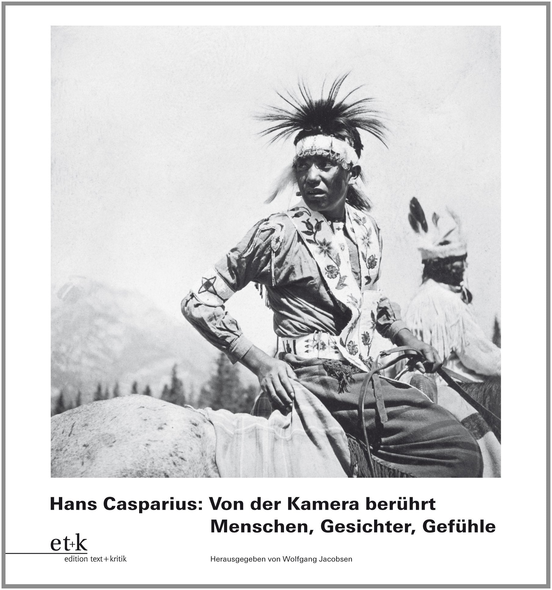 Hans Casparius. Von der Kamera berührt: Menschen, Gesichter, Gefühle Travel