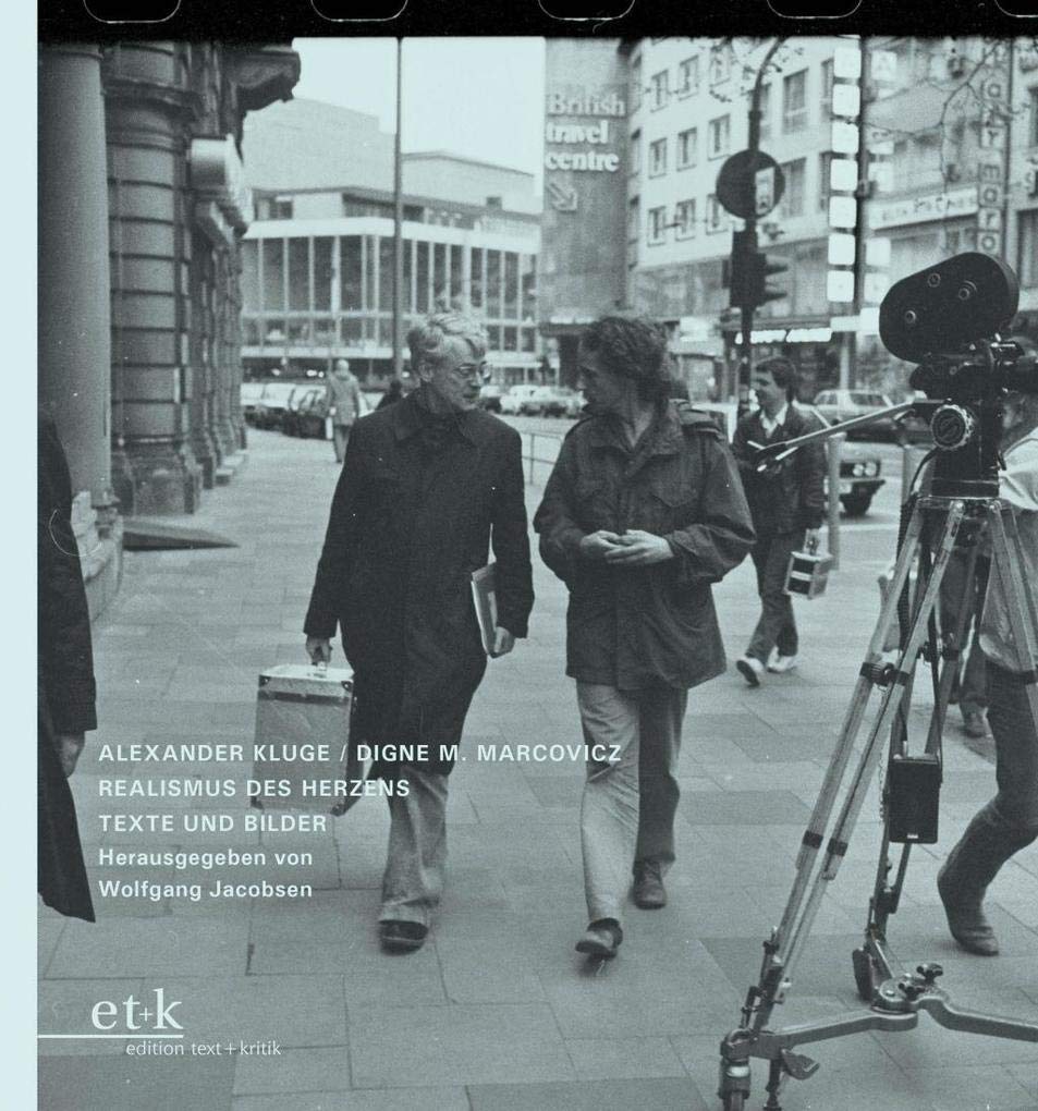 Alexander Kluge / Digne M. Marcovicz: Realismus des Herzens. Texte und Bilder Film, Art & Culture
