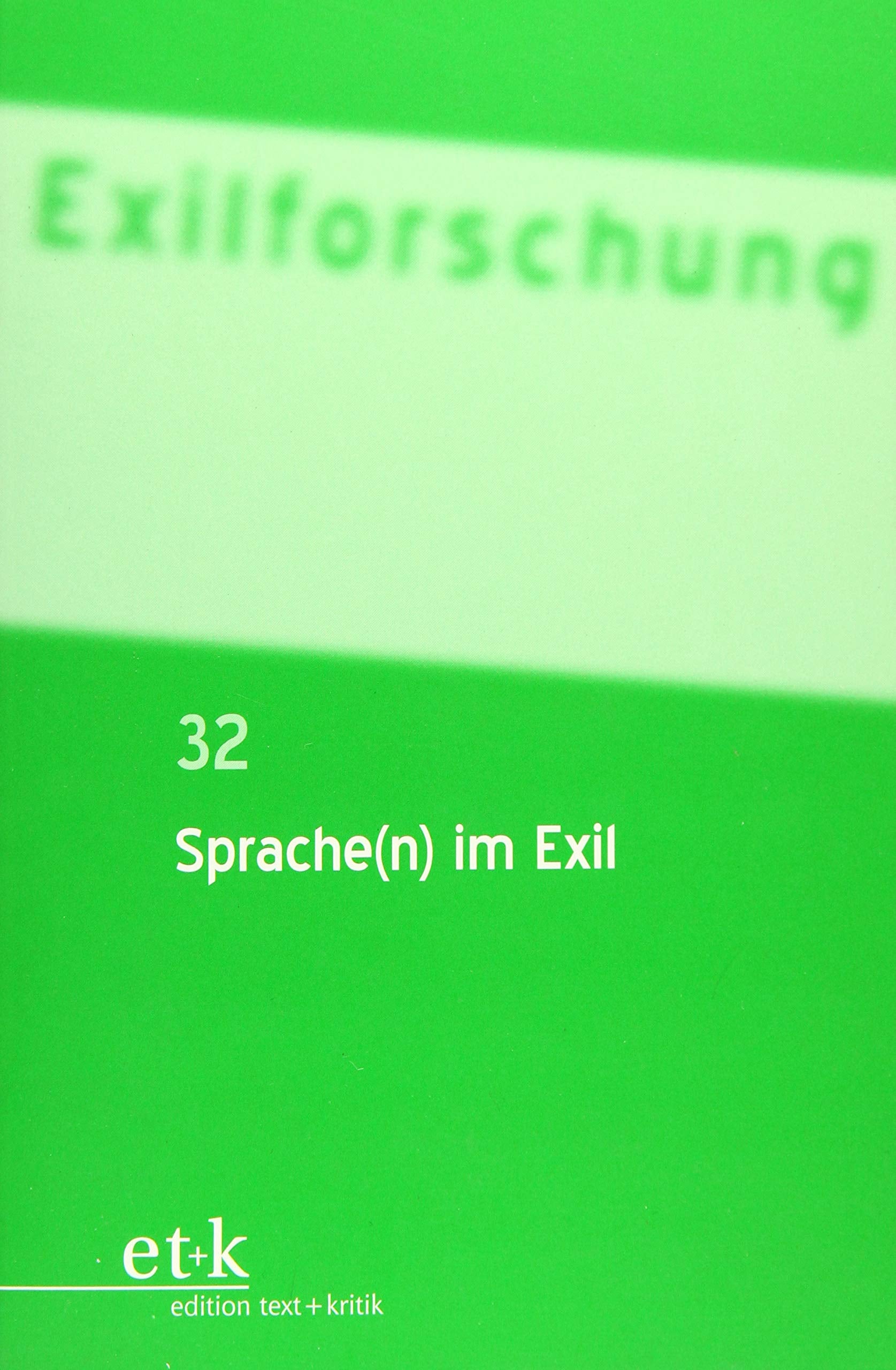 Sprache(n) im Exil (Exilforschung: Ein internationales Jahrbuch) Social Sciences