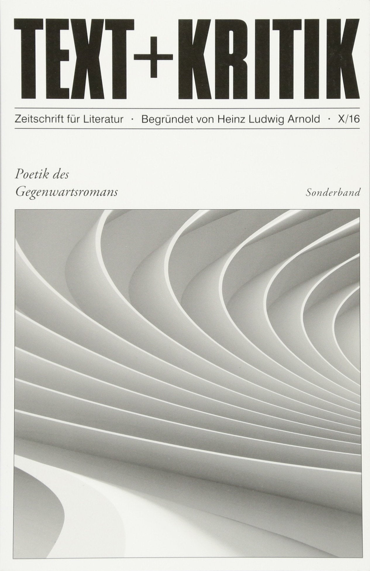Poetik des Gegenwartsromans (TEXT+KRITIK) Contemporary literature