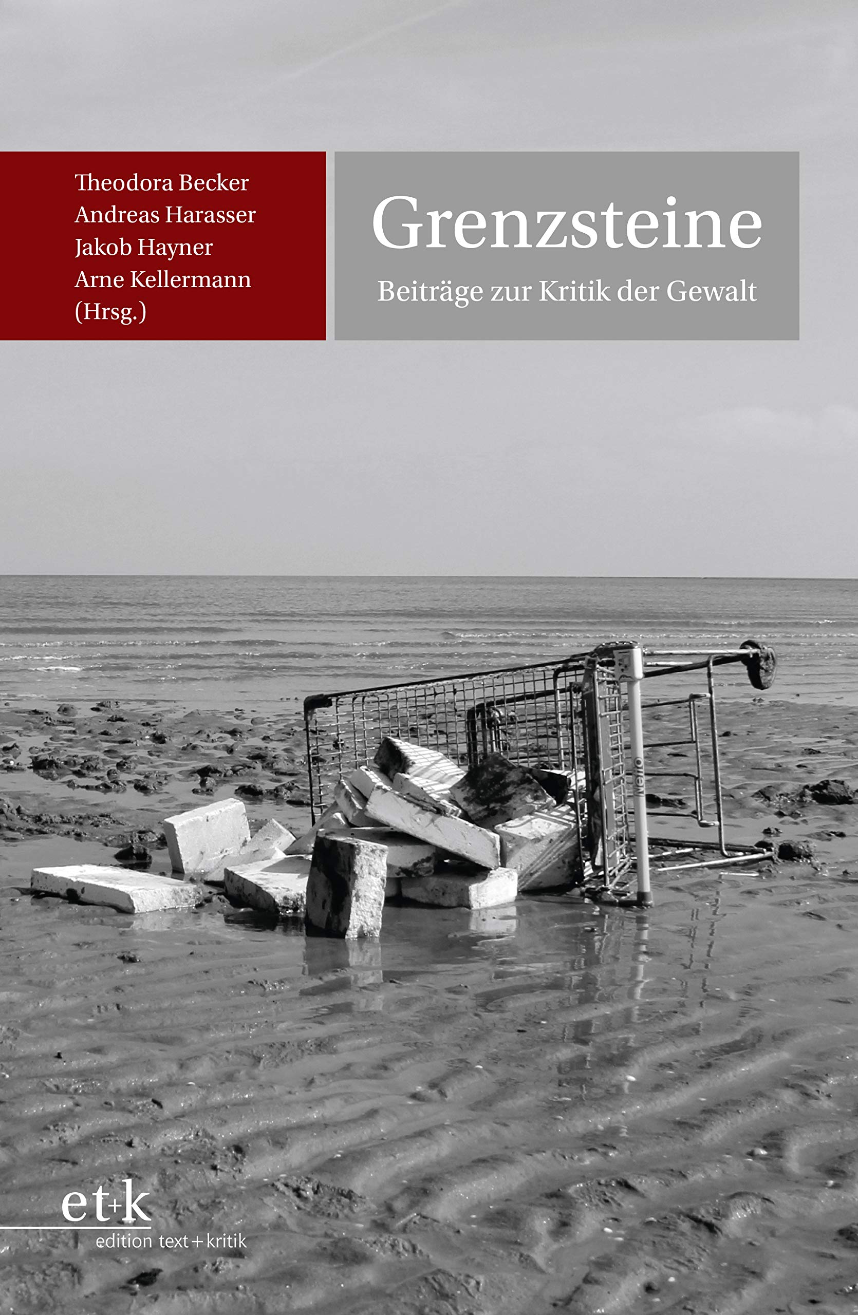 Grenzsteine: Beiträge zur Kritik der Gewalt Philosophy