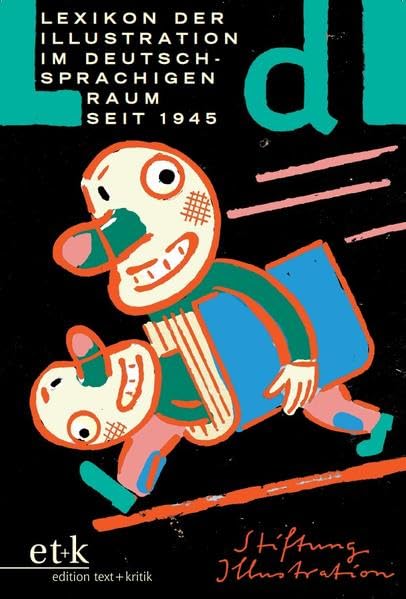Lexikon der Illustration im deutschsprachigen Raum seit 1945 (LdI): Grundwerk einschließlich der 8. Nachlieferung Manga