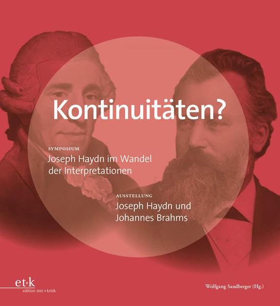 Kontinuitäten?: Symposium: Joseph Haydn im Wandel der Interpretationen - Ausstellung: Joseph Haydn und Johannes Brahms (Veröffentlichungen des Brahms-Instituts an der Musikhochschule Lübeck) Arts & Music
