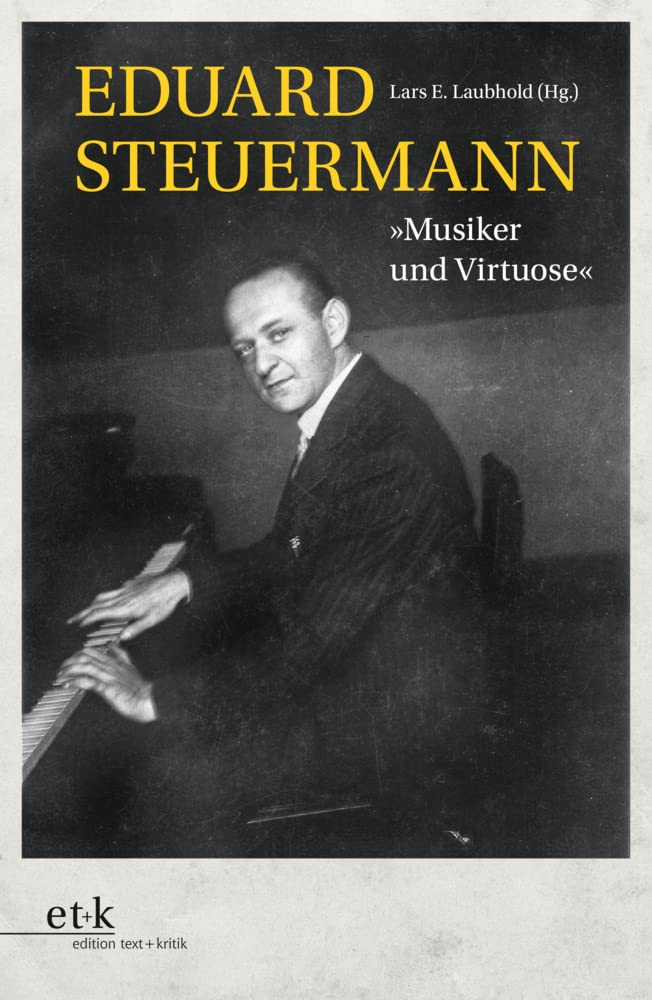 Eduard Steuermann: "Musiker und Virtuose" Arts & Music