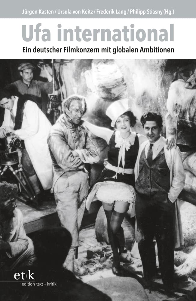 Ufa international: Ein deutscher Filmkonzern mit globalen Ambitionen Film, Art & Culture