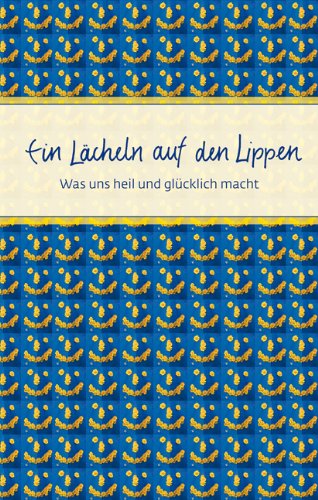 Ein Lächeln auf den Lippen Lifestyle