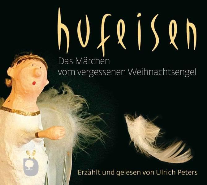 Das Märchen vom vergessenen Weihnachtsengel: Hörbuch mit Musik von Hans-Jürgen Hufeisen Lifestyle