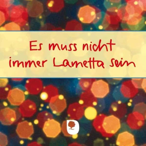 Es muss nicht immer Lametta sein (Eschbacher MiniPlus) Lifestyle