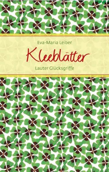 Kleeblätter: Lauter Glücksgriffe (Eschbacher Präsente) Living & Furnishing
